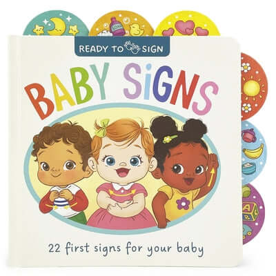 Ready to Sign: Baby Signs Board Book Cottage Door Press