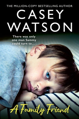A Family Friend: There Was Only One Man Sammy Could Turn To... Paperback Harper Element