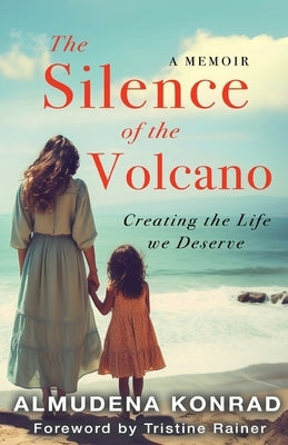 The Silence of the Volcano by Konrad, Almudena