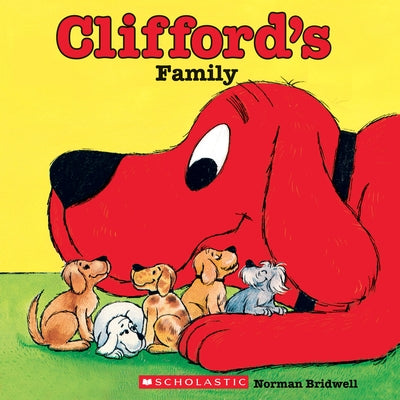Scholastic Inc. Clifford's Family classic storybook paperback with colorful cover featuring Clifford the Big Red Dog and family members.