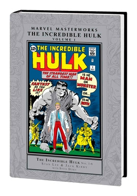 Marvel Masterworks: The Incredible Hulk Vol. 1 by Lee, Stan