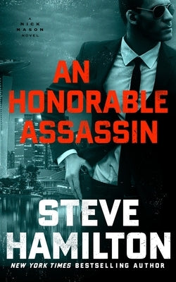 An Honorable Assassin: A Nick Mason Novel by Hamilton, Steve