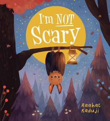 I'm Not Scary Paperback Scholastic Press