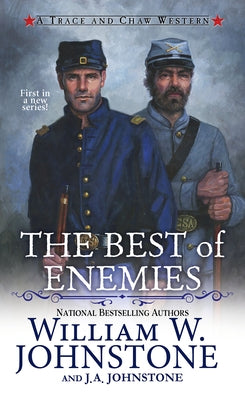 The Best of Enemies by Johnstone, William W.