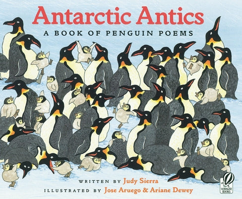 Antarctic Antics: A Book of Penguin Poems Paperback Clarion Books