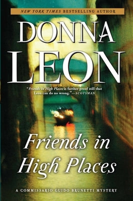 Friends in High Places: A Commissario Guido Brunetti Mystery Paperback Grove Press