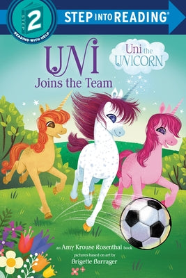 Paperback of "Uni Joins the Team" from Random House Books for Young Readers featuring colorful unicorn illustrations on the cover.