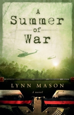 A Summer of War by Mason, Lynn