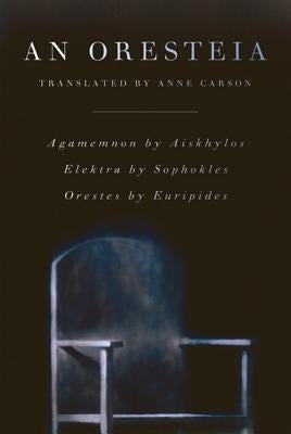 An Oresteia Paperback Farrar, Straus and Giroux