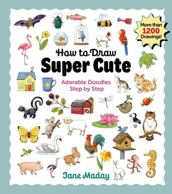 Paperback book titled "How to Draw Super Cute" by Get Creative 6, featuring colorful illustrations of adorable characters on the cover.