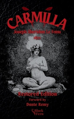 Carmilla, Restored Edition by Remy, Dante