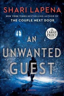 An Unwanted Guest by Lapena, Shari