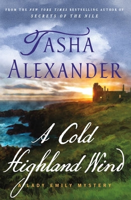 A Cold Highland Wind: A Lady Emily Mystery by Alexander, Tasha