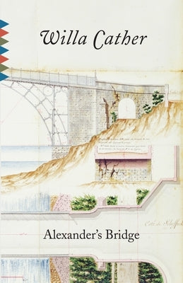 Alexander's Bridge by Cather, Willa