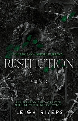 Paperback of Restitution by Leigh Rivers from The Edge of Darkness series, showing the book cover with dark, dramatic artwork.