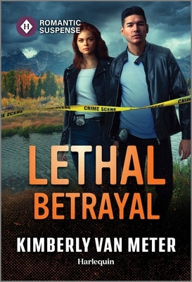 Mass market paperback of "Lethal Betrayal" by Harlequin Romantic Suspense featuring a mysterious, suspenseful cover design.