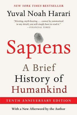 Sapiens [Tenth Anniversary Edition]: A Brief History of Humankind Paperback Harper Perennial