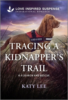 Mass market paperback of "Tracing a Kidnapper's Trail" by Love Inspired Suspense, showing the book cover with suspenseful imagery.