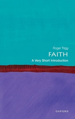 Paperback of Faith: A Very Short Introduction by Oxford University Press, showing the book cover with title and author details.