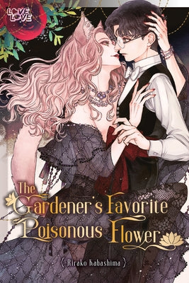 The Gardener's Favorite Poisonous Flower by Kabashima, Rirako