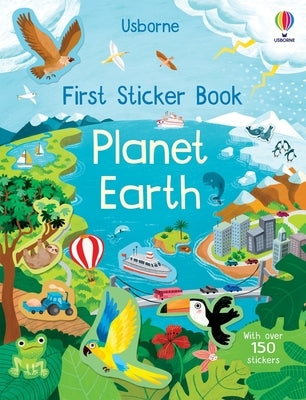First Sticker Book Planet Earth paperback by Usborne Books featuring colorful Earth-themed stickers and educational illustrations.