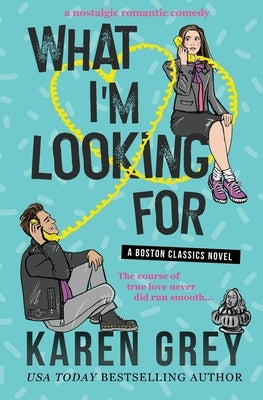 What I'm Looking for: a nostalgic romantic comedy Paperback Home Cooked Books