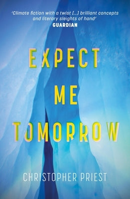 Expect Me Tomorrow by Priest, Christopher