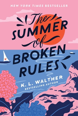 The Summer of Broken Rules Paperback Sourcebooks Fire