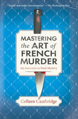 Paperback of "Mastering the Art of French Murder" historical mystery by Kensington Publishing, featuring a Parisian cityscape cover.