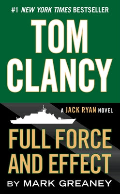 Mass market paperback of Tom Clancy's Full Force and Effect by Berkley Books, showing the book cover with title and author.
