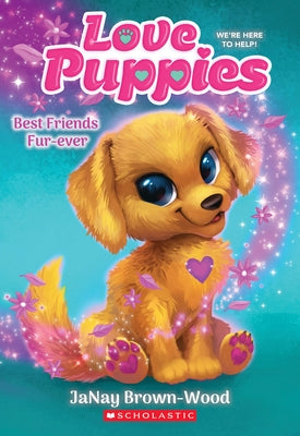 Best Friends Furever (Love Puppies #1) Paperback Scholastic Paperbacks