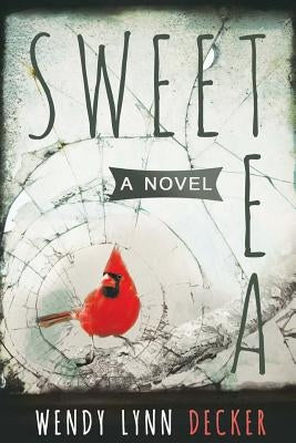 Sweet Tea by Decker, Wendy Lynn