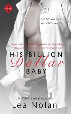 His Billion Dollar Baby by Nolan, Lea