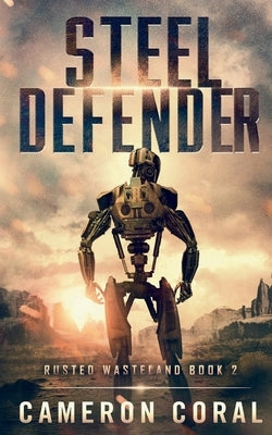 Steel Defender Paperback Kenney Solutions LLC