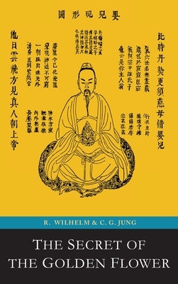 The Secret of the Golden Flower; A Chinese Book of Life by Wilhelm, Richard