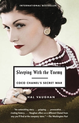 Sleeping with the Enemy: Coco Chanel's Secret War Paperback Vintage