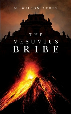 The Vesuvius Bribe Paperback Hollylane Publishing Co