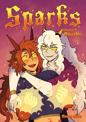 Sparks Volume 2: Royalty by Guts, Revel