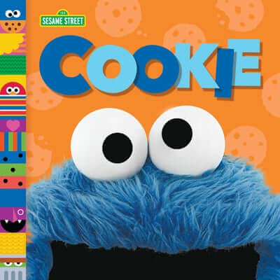 Cookie (Sesame Street Friends) Board Book Random House Books for Young Readers