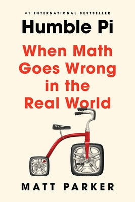 Humble Pi: When Math Goes Wrong in the Real World Paperback Riverhead Books