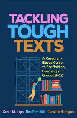 Paperback book titled "Tackling Tough Texts: A Research-Based Guide to Scaffolding Learning" by Guilford Publications.