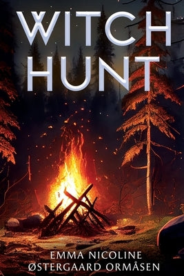 Witch Hunt by Ormåsen, Emma Nicoline ØStergaard