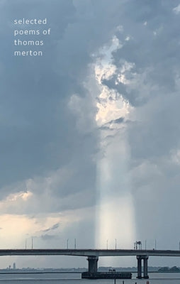 Selected Poems of Thomas Merton Paperback New Directions Publishing Corporation