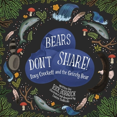 Bears Don't Share by Bobrick, Rick
