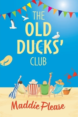 Paperback of The Old Ducks' Club by Boldwood Books Ltd featuring a colorful cover with illustrations and whimsical design elements.