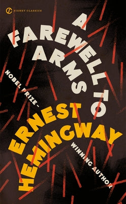 Mass market paperback of "A Farewell to Arms" by Signet Book, featuring a cover with classic war-era imagery.
