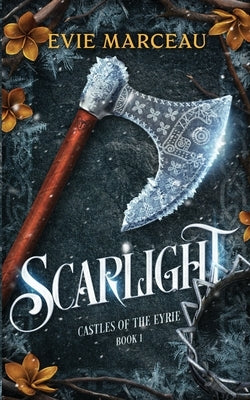 Scarlight by Marceau, Evie