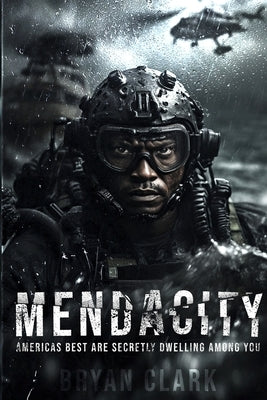 Mendacity: Americas Best Are Secretly Dwelling Among You Paperback Bryan Clark