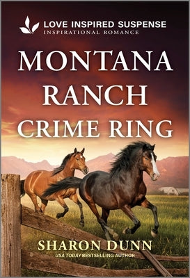 Mass market paperbound Montana Ranch Crime Ring novel by Love Inspired Suspense featuring a rural Montana scene and suspenseful atmosphere.