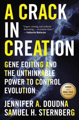 A Crack in Creation: Gene Editing and the Unthinkable Power to Control Evolution Paperback Mariner Books